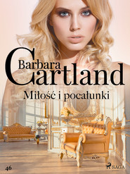 Miłość i pocałunki - Ponadczasowe historie miłosne Barbary Cartland