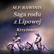 Saga rodu z Lipowej 17: Krzyżowcy