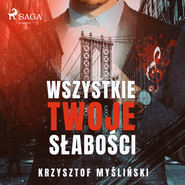 Wszystkie twoje słabości
