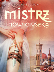 Mistrz i nowicjuszka – opowiadanie erotyczne