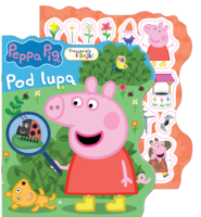 Pod lupą. Przyjaciele z bajki. Świnka Peppa