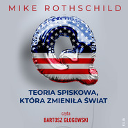 Q. Teoria spiskowa, która zmieniła świat