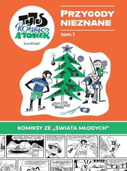 Przygody Nieznane. Tytus, Romek i A'Tomek. Tom 1