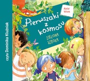 Pierwszaki z kosmosu. Zielona szkoła.