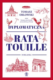 Dyplomatyczna ratatouille. Dokładka