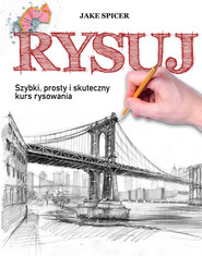 Rysuj Szybki, prosty i skuteczny kurs rysowania