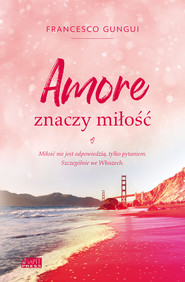 Amore znaczy miłość