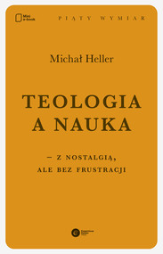Teologia a nauka – z nostalgią ale bez frustracji