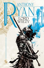 Lord wieży Trylogia Kruczy Cień Tom 2