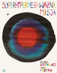 Superhipermegaważna misja