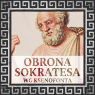 Obrona Sokratesa wg Ksenofonta
