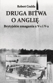 Druga bitwa o Anglię. Brytyjskie zmagania