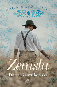 Saga kaszubska. Tom 2. Zemsta