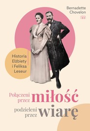 Połączeni przez miłość, podzieleni przez wiarę.