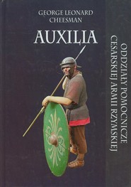 Auxilia Oddziały pomocnicze cesarskiej armii rzymskiej