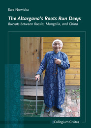 The Altargana's Roots Run Deep: Buryats between Russia, Mongolia, and China
