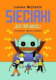 Sieciaki Jest nas więcej