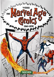 The Marvel Age of Comics 1961-1978. 40th Ed. wer. angielska