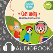 Przygody Fenka. Czas wolny