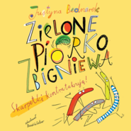 Zielone piórko Zbigniewa