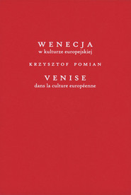 Wenecja w kulturze europejskiej/Venice dans la culture européenne