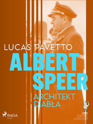 Albert Speer. Architekt diabła