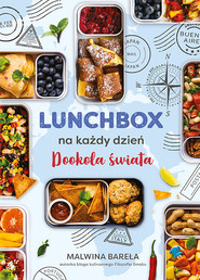 Lunchbox na każdy dzień. Dookoła świata
