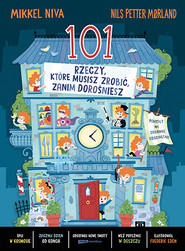 101 rzeczy, które musisz zrobić, zanim dorośniesz