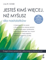 Jesteś kimś więcej, niż myślisz dla nastolatków