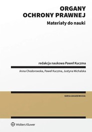 Organy ochrony prawnej. Materiały do nauki