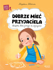 Dobrze mieć przyjaciela
