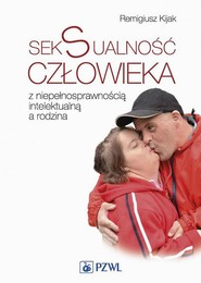 Seksualność człowieka z niepełnosprawnością intelektualną a rodzina