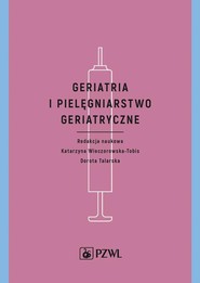 Geriatria i pielęgniarstwo geriatryczne