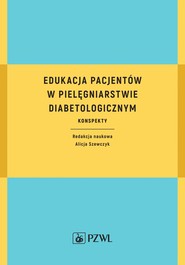 Edukacja pacjentów w pielęgniarstwie diabetologicznym