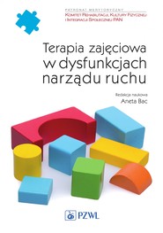 Terapia zajęciowa w dysfunkcjach narządu ruchu