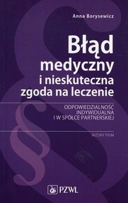 Błąd medyczny i nieskuteczna zgoda na leczenie