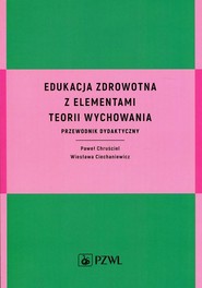 Edukacja zdrowotna z elementami teorii wychowania