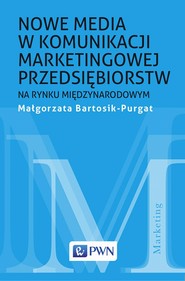 Nowe media w komunikacji marketingowej na rynku międzynarodowym