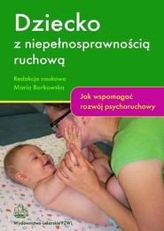 Dziecko z niepełnosprawnością ruchową