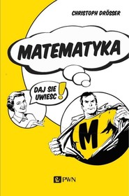 Matematyka… Daj się uwieść!
