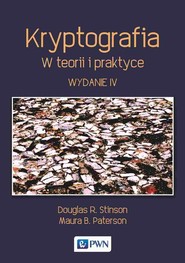 Kryptografia. W teorii i praktyce