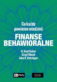 Finanse behawioralne. Co każdy powinien wiedzieć