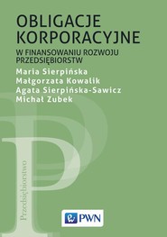 Obligacje korporacyjne w finansowaniu rozwoju przedsiębiorstw
