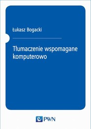 Tłumaczenie wspomagane komputerowo