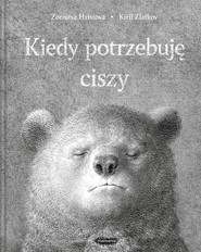 Kiedy potrzebuję ciszy
