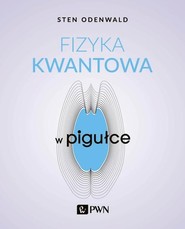 Fizyka kwantowa w pigułce