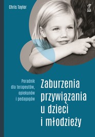 Zaburzenia przywiązania u dzieci i młodzieży