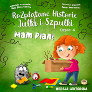 Mam plan - Rozplątane Historie Julki i Szpulki cz.4 - wersja lektorska