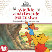 Kubuś i przyjaciele. Wielkie zmartwienie Maleństwa