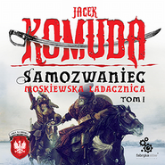 Samozwaniec. Moskiewska ladacznica – tom 1